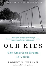 Our Kids: The American Dream in Crisis [洋書](中古品)