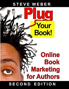 Plug Your Book!: Online Book Marketing for Authors(中古品)