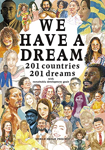 WE HAVE A DREAM 201 Countries 201 Dreams with Sustainable Development Goals [洋 (中古品)