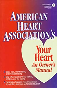 American Heart Association's Your Heart: An Owner's Manual(中古品)