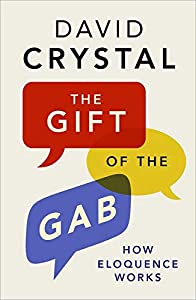 The Gift of the Gab: How Eloquence Works(中古品)