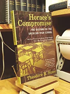 Horace's Compromise: The Dilemma of the American High School(中古品)