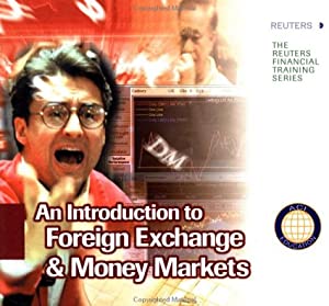 An Introduction to Foreign Exchange & Money Markets (Reuters Financial Training Series)(中古品)