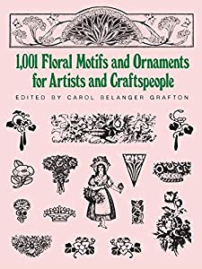 1001 Floral Motifs and Ornaments for Artists and Craftspeople (Dover Pictorial Archive)(中古品)