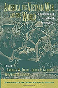 America， the Vietnam War， and the World: Comparative and International Perspectives (Publications of t(中古品)
