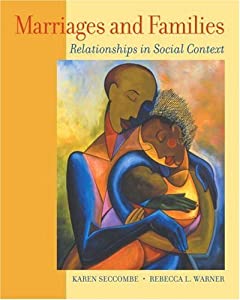 Marriage and Families With Infotrac: Relationships in Social Context(中古品)