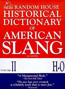 Random House Historical Dictionary of American Slang， Volume II， H-O(中古品)