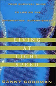 Living at Light Speed:: Your Survival Guide to Life on the Information Superhighway(中古品)