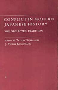 Conflict in Modern Japanese History: The Neglected Tradition(中古品)