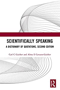 Scientifically Speaking: A Dictionary of Quotations， Second Edition(中古品)