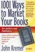 1001 Ways to Market Your Books， Sixth Edition (1001 Ways to Market Your Books: For Authors and Publishers)(中古品)