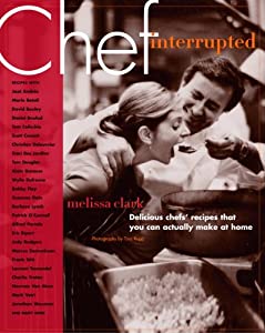 Chef, Interrupted: Delicious Chefs' Recipes That You Can Actually Make at Home [洋書](中古品)