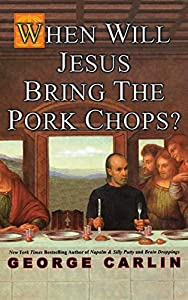 When Will Jesus Bring the Pork Chops? [洋書](中古品)
