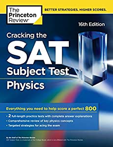 Cracking the SAT Subject Test in Physics, 16th Edition: Everything You Need to Help Score (中古品)
