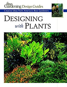 Designing with Plants: Creative Ideas from America's Best Gardeners (Fine Gardening Design Guides)(中古品)