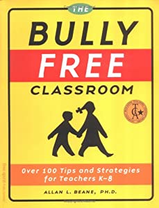 Bully-Free Classroom: Over 100 Tips & Strategies for Teachers K8 [洋書](中古品)
