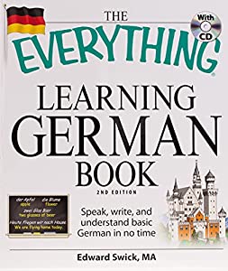 The Everything Learning German Book: Speak， write， and understand basic German in no time (EverythingR)(中古品)