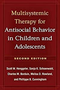 Multisystemic Therapy for Antisocial Behavior in Children and Adolescents: Multisystemic Therapy [洋書](中古品)