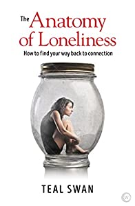 The Anatomy of Loneliness: How to Find Your Way Back to Connection [洋書](中古品)
