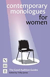 Contemporary Monologues for Women: The Good Audition Guides [洋書](中古品)