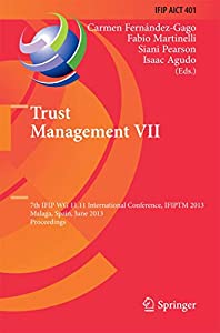 Trust Management VII: 7th IFIP WG 11.11 International Conference，IFIPTM 2013，Malaga，Spain (中古品)