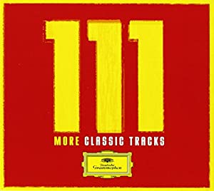 111 Years of Deutsche Grammophon: 111 More Classic Tracks [CD](中古品)