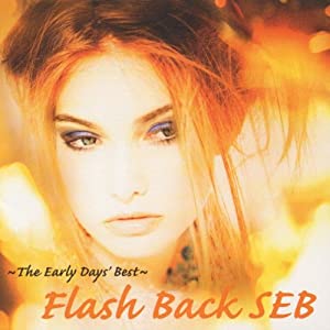 Flash Back SEB~The Early Day's Best~ [CD](中古品)
