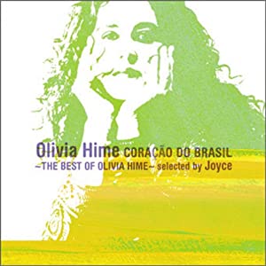 CORACAO DO BRASIL,THE BEST OF OLIVIA HIME selected by Joyce(中古品)