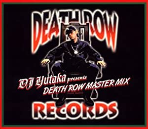 DJ YUTAKA presents DEATH ROW MASTERMIX [CD](中古品)