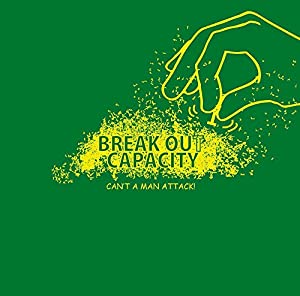 BREAK OUT CAPACITY [CD](中古品)