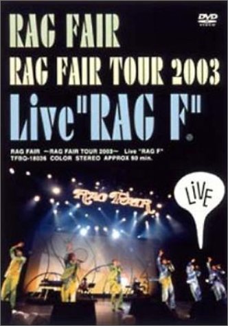 ~RAG FAIR TOUR 2003~「Live