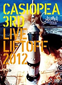CASIOPEA 3rd/LIVE LIFTOFF 2012 (2枚組DVD)(中古品)