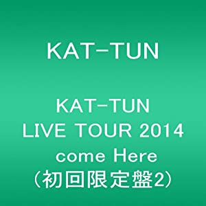 KAT-TUN LIVE TOUR 2014 come Here(初回限定盤2) [DVD](中古品)
